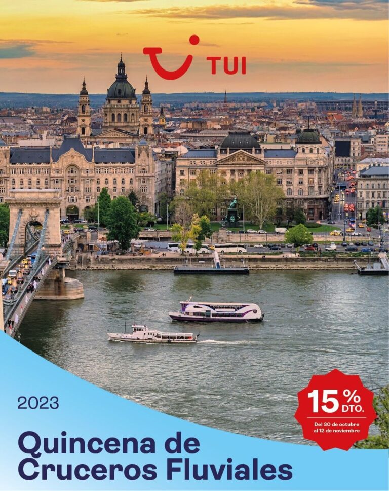 TUI apuesta fuerte por los cruceros fluviales y pone en marcha una potente campaña con un 15 % dto.