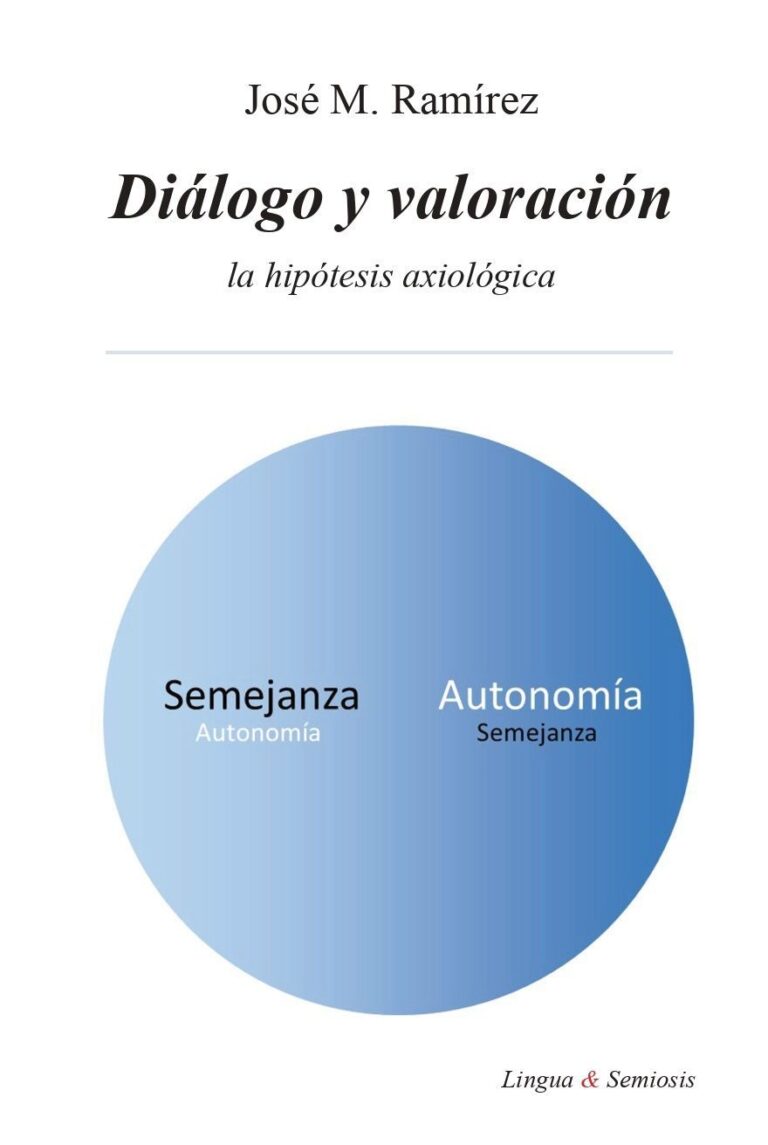 Diálogo, valores e ideología: Filosofía del lenguaje en la nueva obra de José M. Ramírez