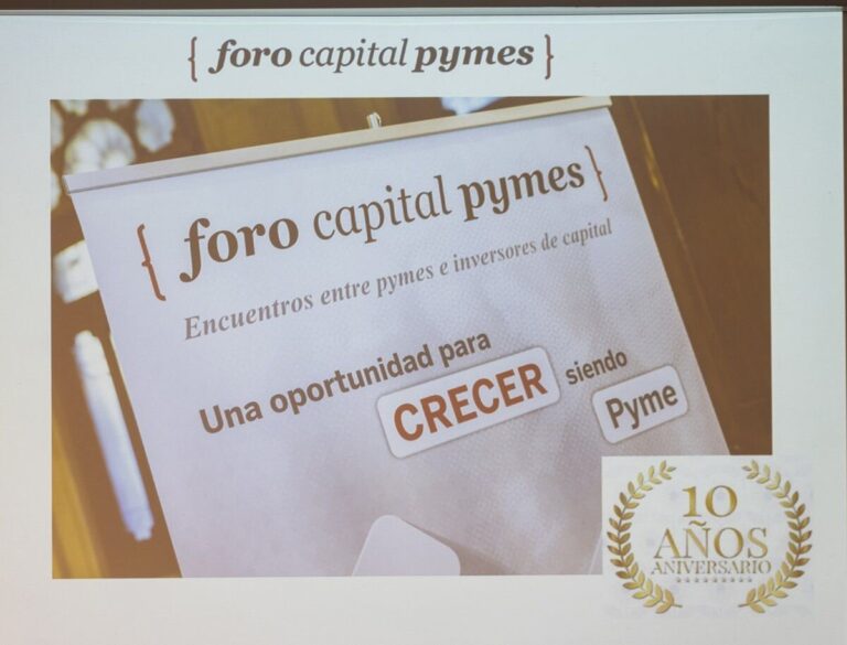 Foro Capital Pymes cierra la celebración de su décimo aniversario habiendo canalizado, en total, más de 60 millones de euros a PYMES y Scaleups