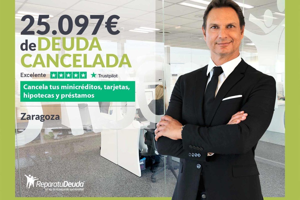 Repara tu Deuda Abogados cancela 25.097€ en Zaragoza (Aragón) con la Ley de Segunda Oportunidad