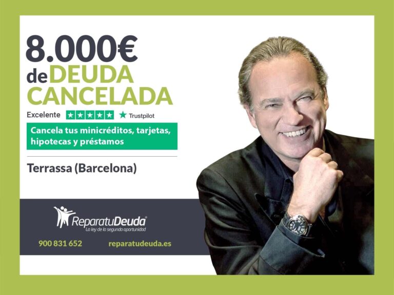Repara tu Deuda Abogados cancela 8.000€ en Terrassa (Barcelona) con la Ley de Segunda Oportunidad