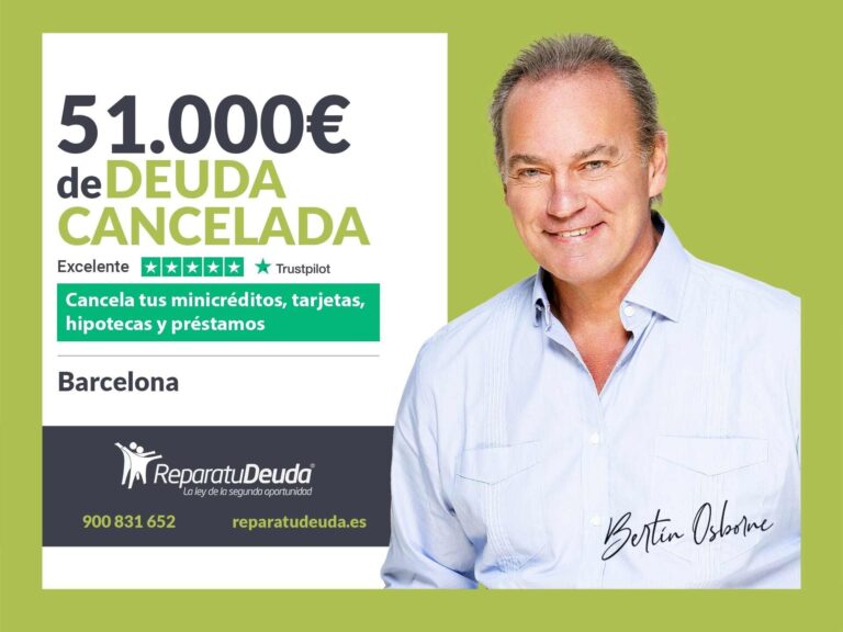 Repara tu Deuda Abogados cancela 51.000€ en Barcelona (Catalunya) gracias a la Ley de Segunda Oportunidad