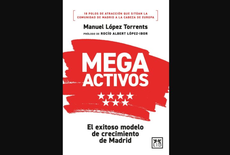 Megactivos: El exitoso modelo de crecimiento de Madrid