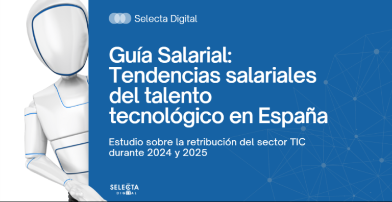 Selecta Digital publica una nueva edición de su Guía Salarial del sector tecnológico en España