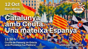 La plataforma Unidos por Ceuta, convocante de la manifestación del 12 de octubre en Barcelona bajo el lema «Cataluña con Ceuta. Una misma España», recibe las primeras adhesiones